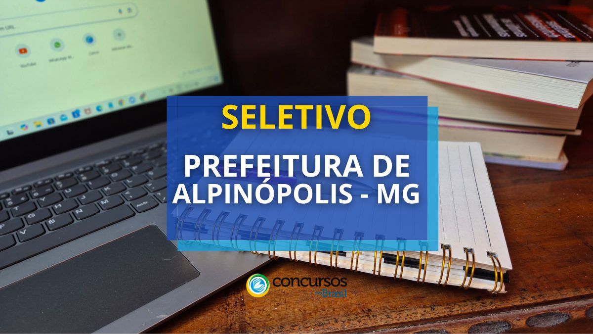 Prefeitura de Alpinópolis – MG anuncia dois novos editais