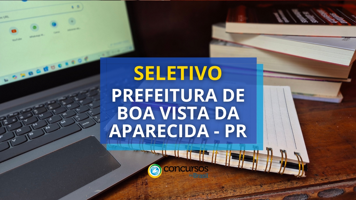 Prefeitura de Boa Aspecto da Aparecida – PR abre moderno seletivo