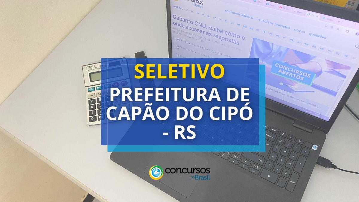 Processo seletivo Prefeitura de Capão do Cipó - RS, processo seletivo Prefeitura de Capão do Cipó, seletivo Prefeitura de Capão do Cipó, seleção Prefeitura de Capão do Cipó, seletivo Capão do Cipó