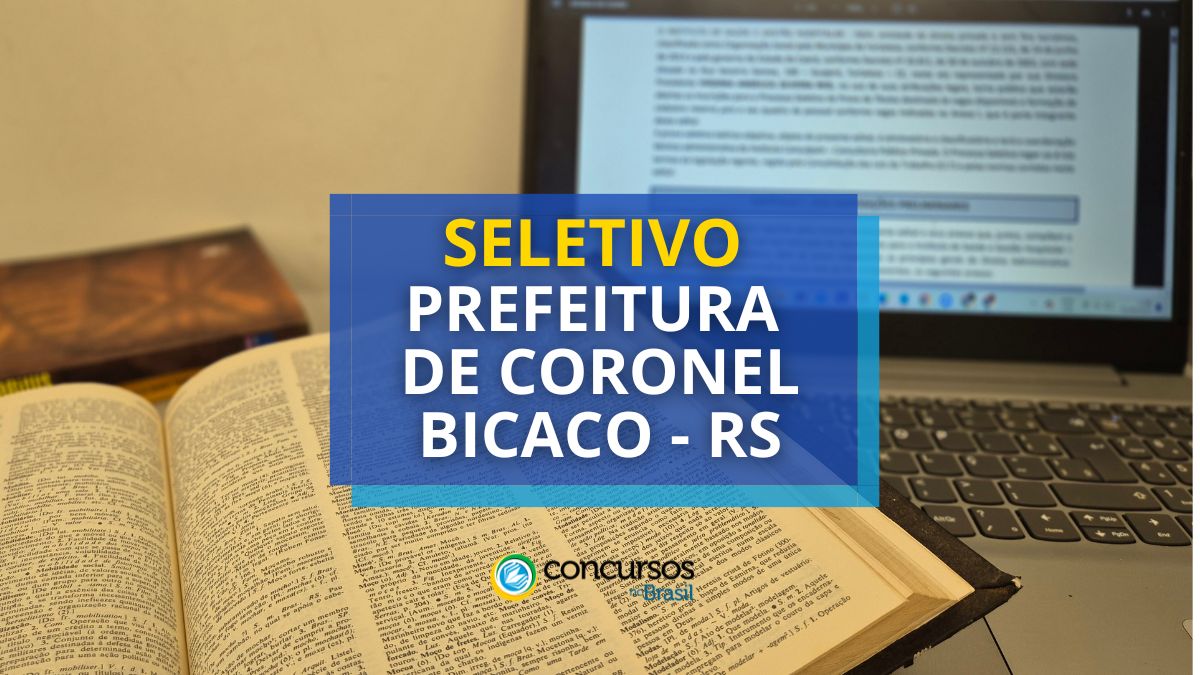 Prefeitura de Coronel Bicaco – RS abre maneira seletivo