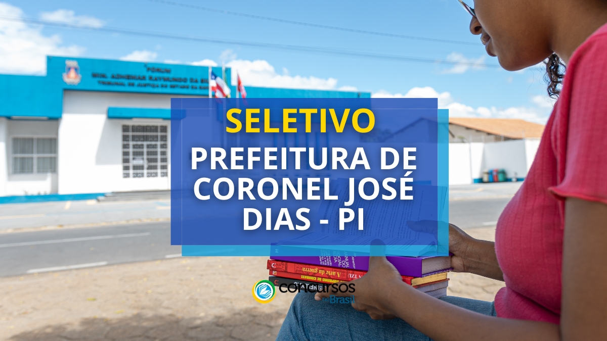 Prefeitura de Coronel José Dias – PI prevê R$ 8 milénio em seletivo