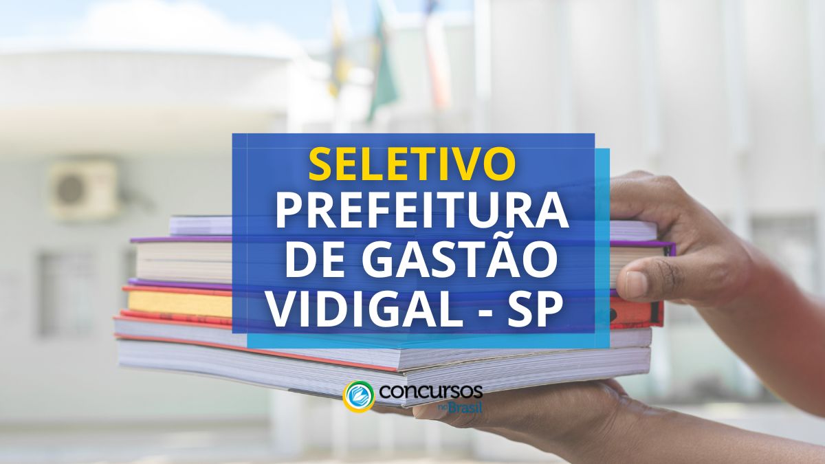 Seletivo Prefeitura de Gastão Vidigal – SP: papeleta e letreiro