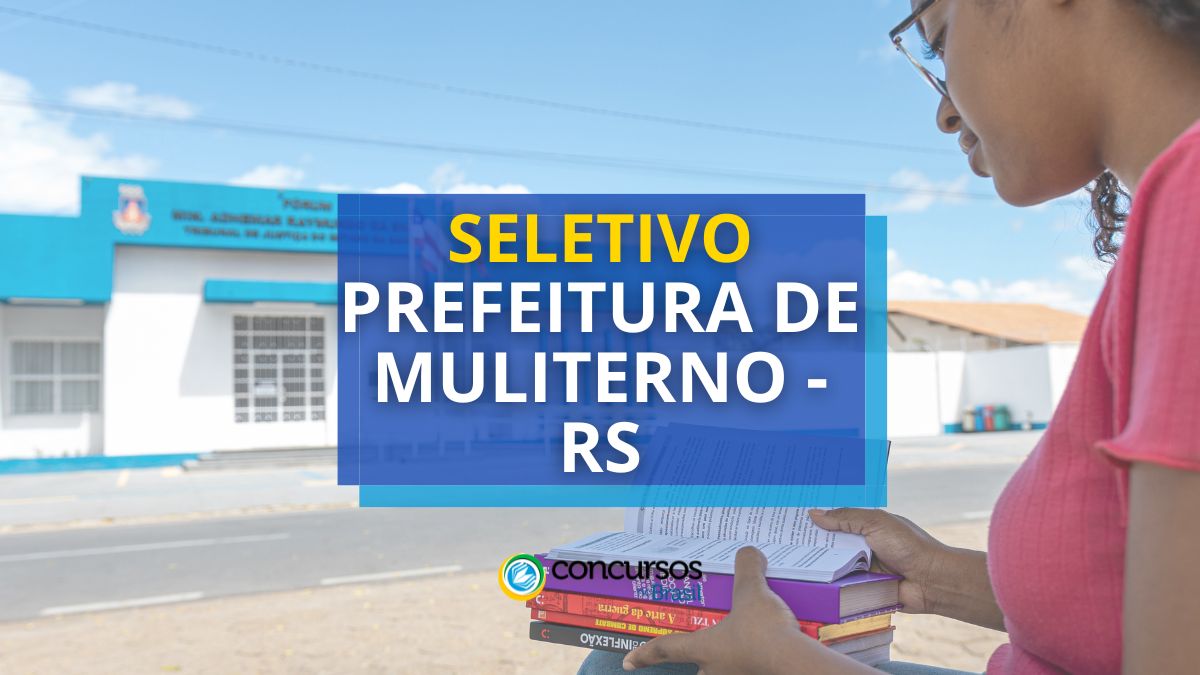 Prefeitura de Muliterno – RS: seletivo para várias áreas de atuação