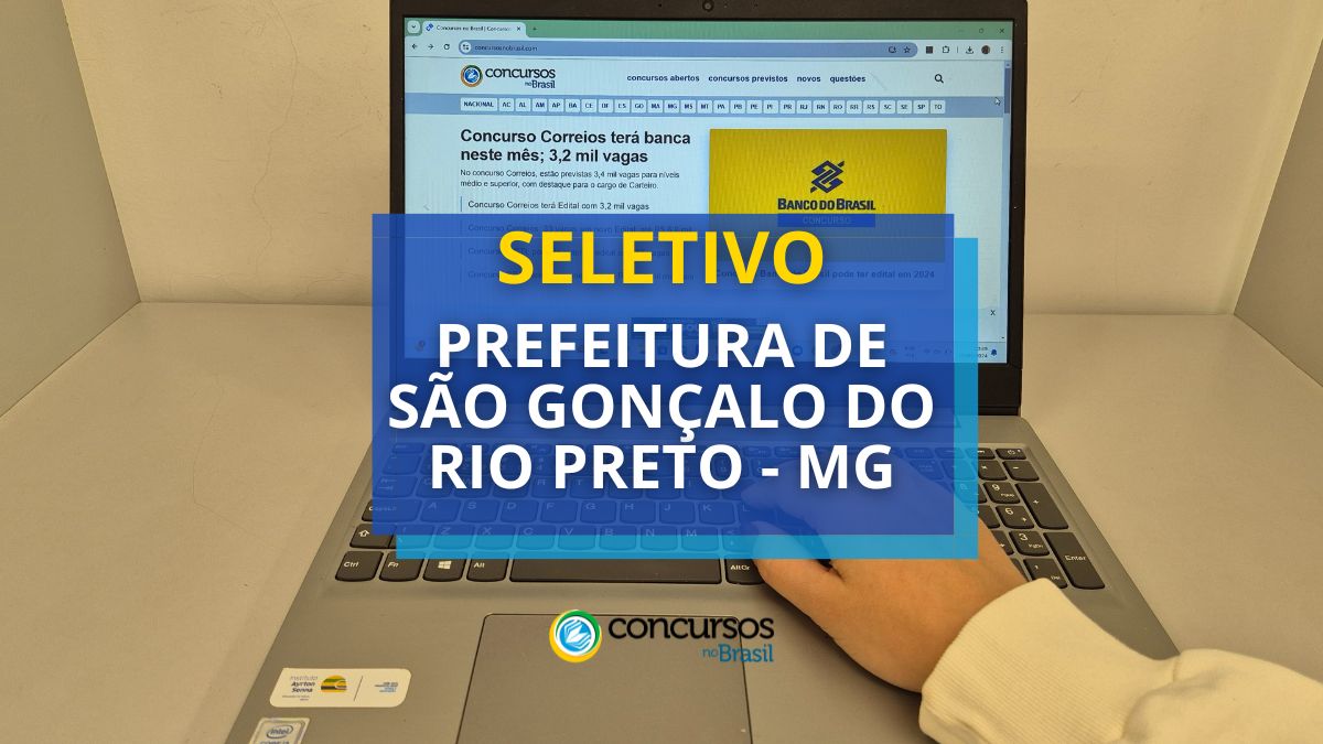 Prefeitura de São Gonçalo do Rio Negro – MG abre vagas em seletivo