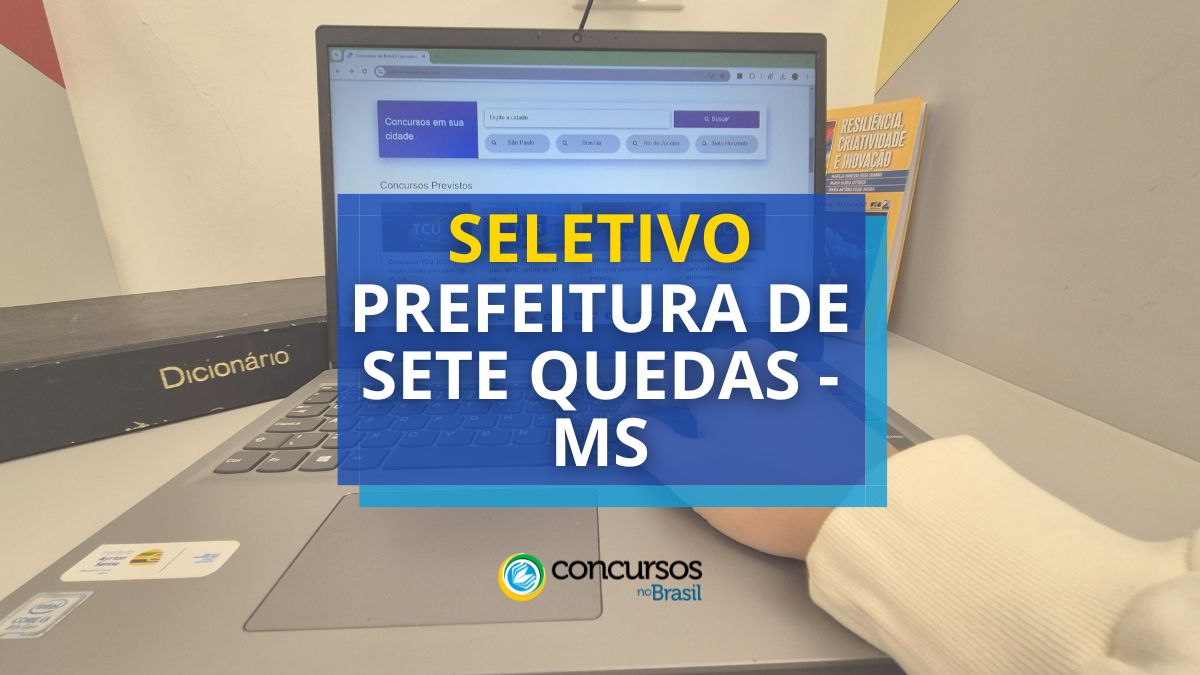 Prefeitura de Sete Quedas – MS: papeleta com 53 vagas; até R$ 5 milénio