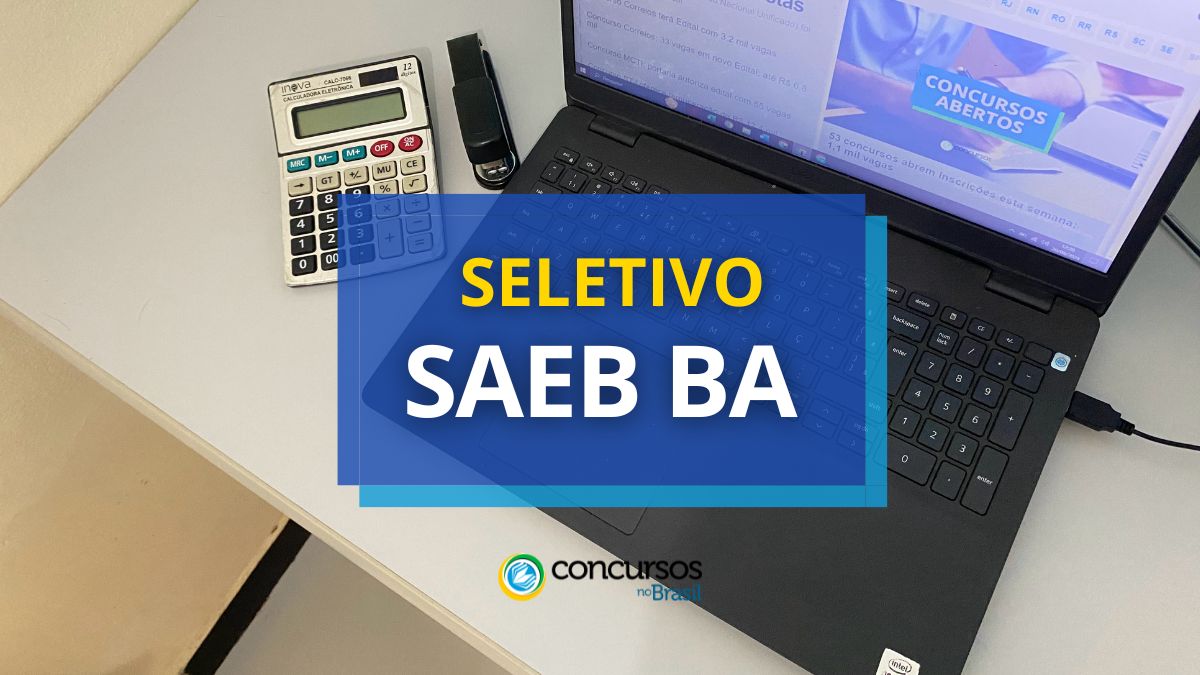 SAEB BA abre 173 vagas em cartaz de maneira seletivo REDA