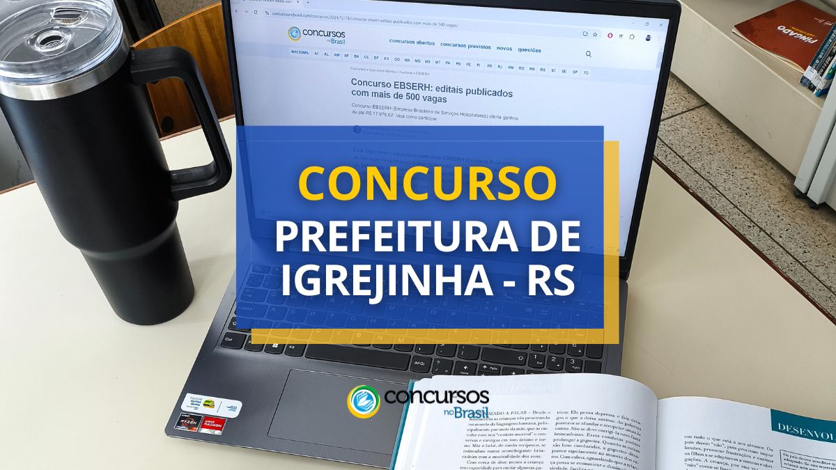 Concurso Prefeitura de Igrejinha, Prefeitura de Igrejinha, edital Prefeitura de Igrejinha, vagas Prefeitura de Igrejinha.