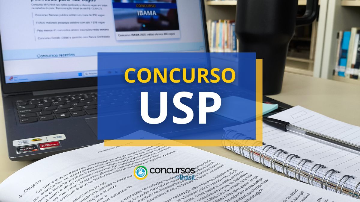 Concurso USP, Vagas do concurso USP, Concurso USP: inscrições, Datas provas da USP.