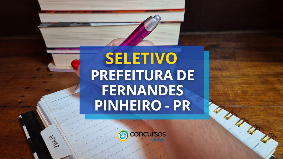 Processo seletivo Prefeitura de Fernandes Pinheiro, Prefeitura de Fernandes Pinheiro, edital Prefeitura de Fernandes Pinheiro, vagas Prefeitura de Fernandes Pinheiro.