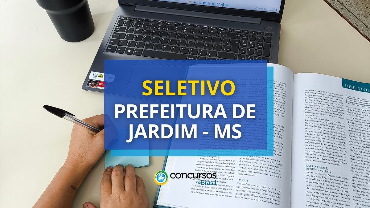 Processo seletivo Prefeitura de Jardim, seleção Prefeitura de Jardim, vagas Prefeitura de Jardim, seletivo Jardim, vagas na cidade de Jardim.