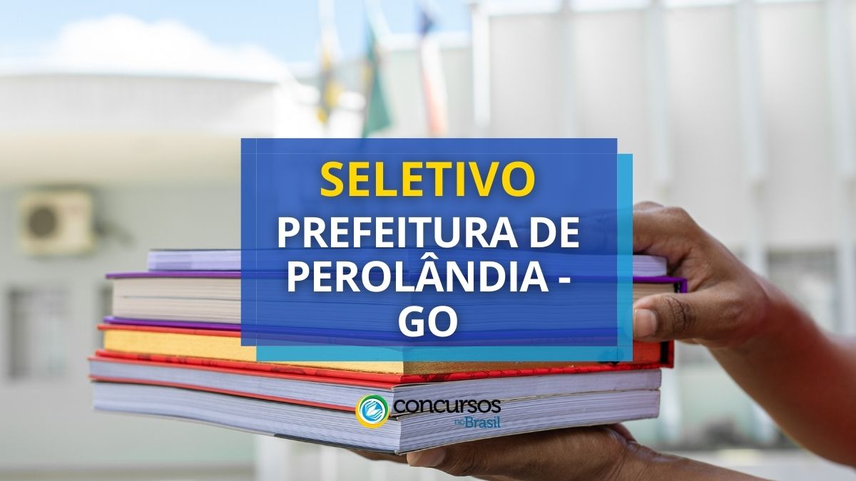 Processo seletivo Prefeitura de Perolândia, Prefeitura de Perolândia, edital Prefeitura de Perolândia, vagas Prefeitura de Perolândia.