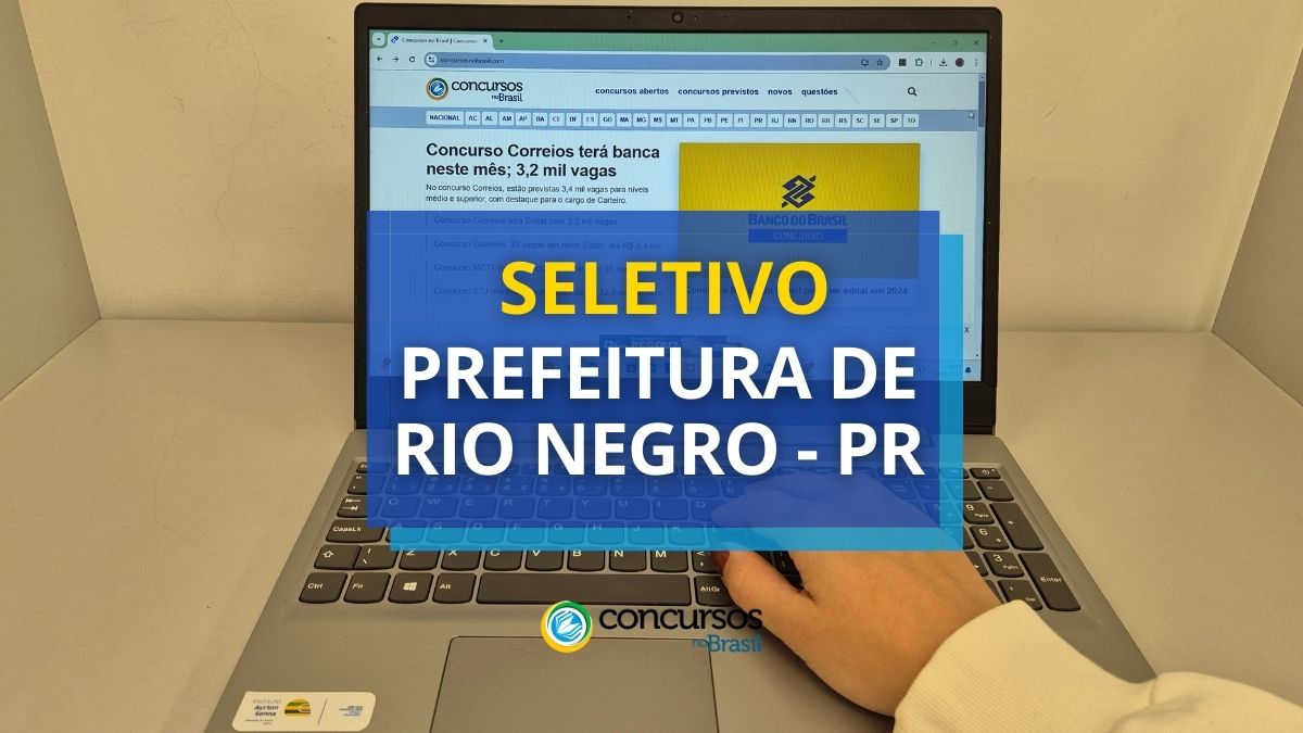 Processo seletivo Prefeitura de Rio Negro, Prefeitura de Rio Negro, edital Prefeitura de Rio Negro, vagas Prefeitura de Rio Negro.