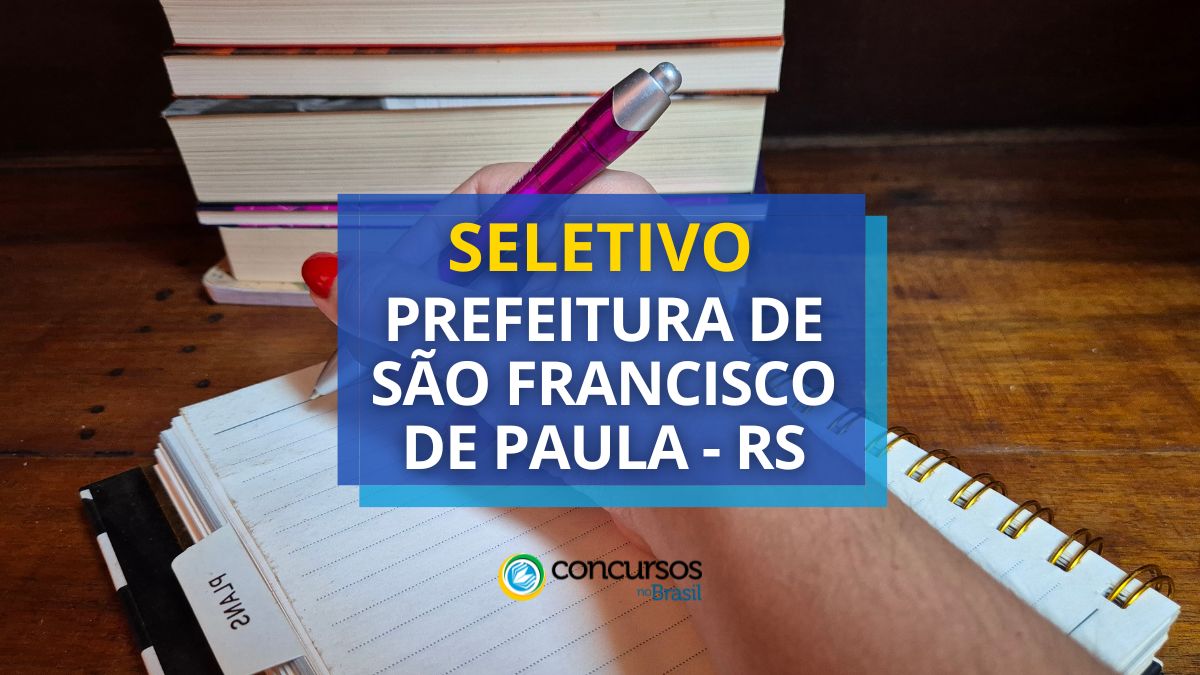 Processo seletivo Prefeitura de São Francisco de Paula, Prefeitura de São Francisco de Paula, edital Prefeitura de São Francisco de Paula, vagas Prefeitura de São Francisco de Paula.