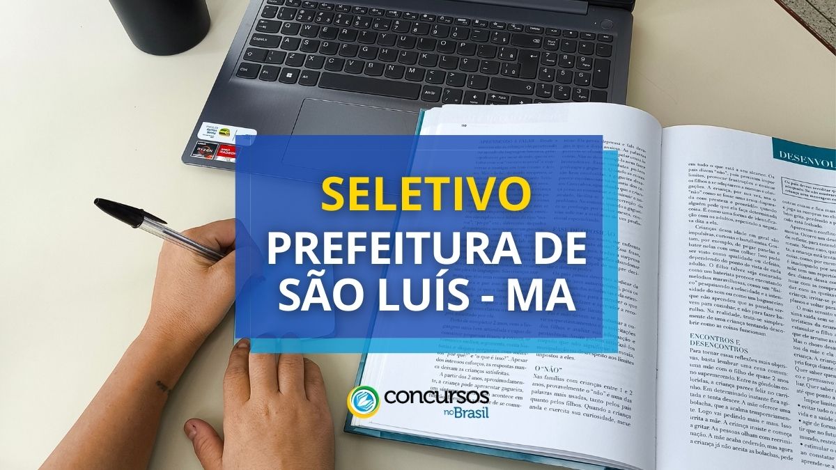 Processo seletivo Prefeitura de São Luís, Prefeitura de São Luís, edital Prefeitura de São Luís, vagas Prefeitura de São Luís.