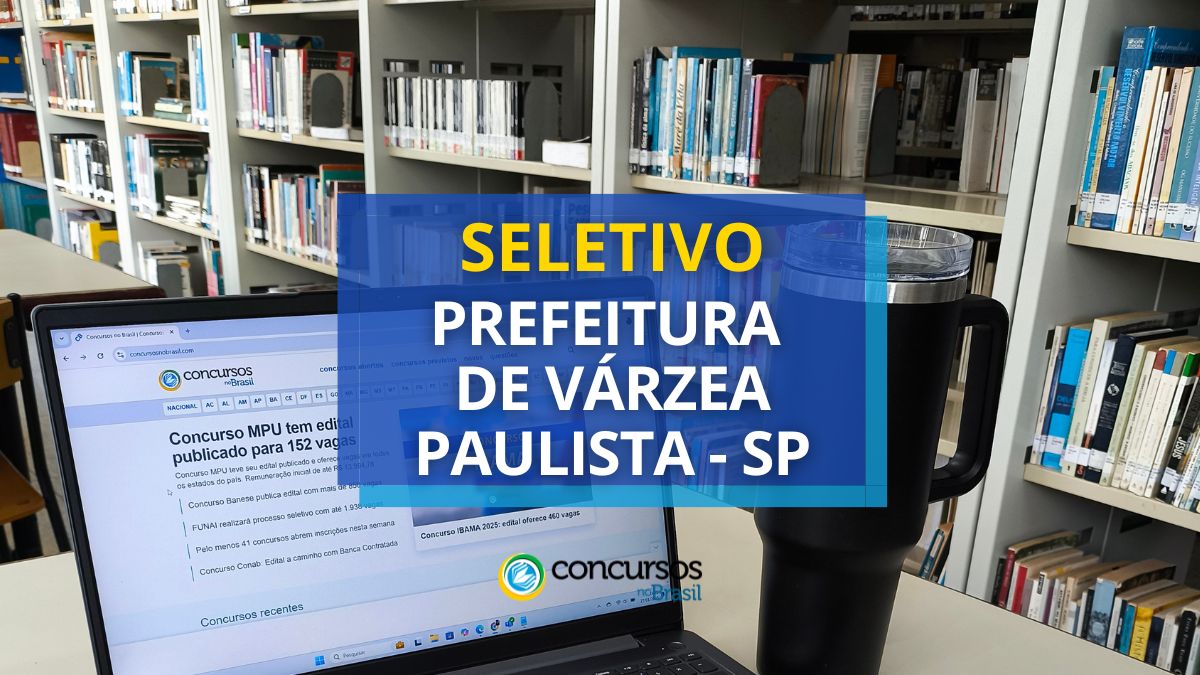 Seletivo Prefeitura de Várzea Paulista – SP tem papeleta publicado