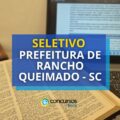 Prefeitura de Rancho Queimado – SC abre novo processo seletivo