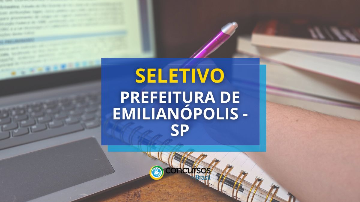 Prefeitura de Emilianópolis – SP: até R$ 4,5 milénio em seletivo