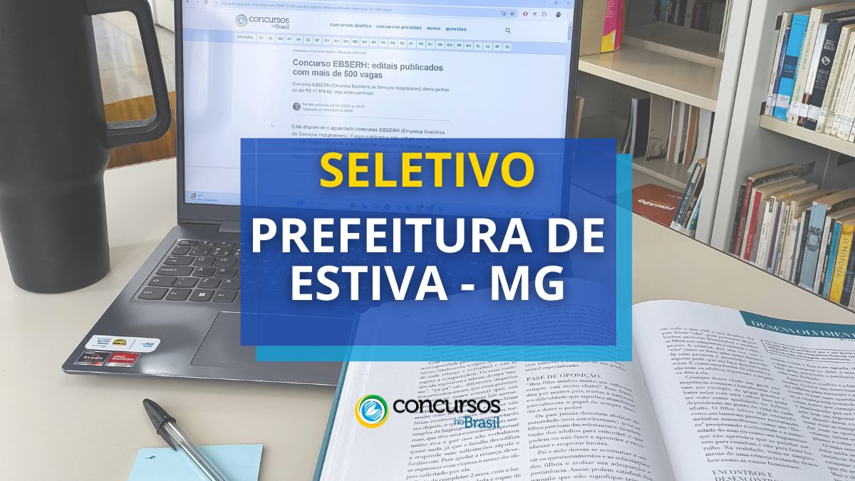 Processo seletivo Prefeitura de Estiva - MG, seletivo Prefeitura de Estiva - MG, seleção Prefeitura de Estiva - MG, vagas Prefeitura de Estiva - MG, processo seletivo Prefeitura de Estiva, vagas seletivo de Estiva