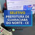 Prefeitura de Guaraciaba do Norte – CE abre seletivo para bolsistas