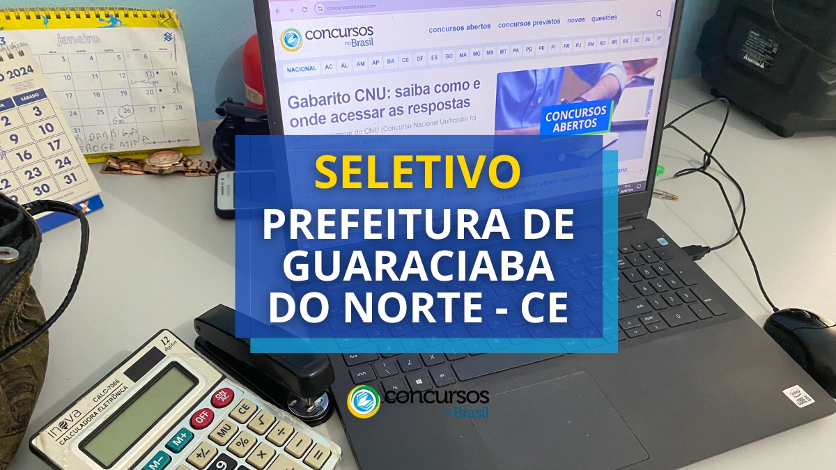 processo seletivo Prefeitura de Guaraciaba do Norte, vagas do processo seletivo Prefeitura de Guaraciaba do Norte, edital do processo seletivo Prefeitura de Guaraciaba do Norte, inscrição no processo seletivo Prefeitura de Guaraciaba do Norte, etapas do processo seletivo Prefeitura de Guaraciaba do Norte