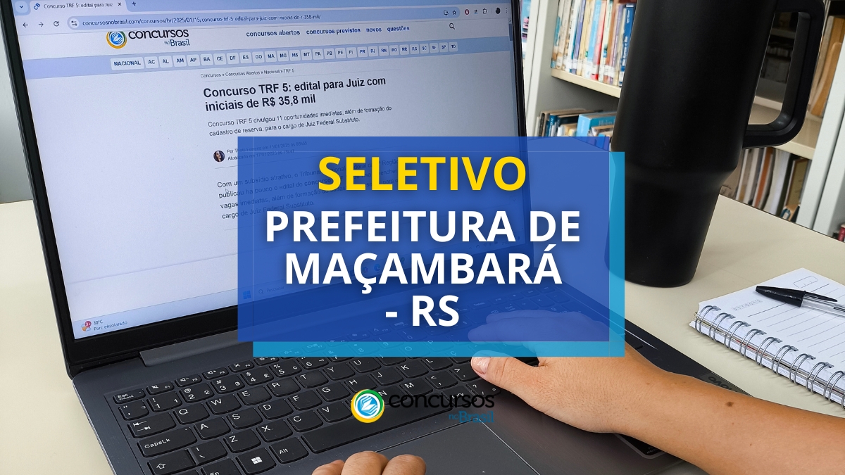 processo seletivo Prefeitura de Maçambará, vagas do processo seletivo Prefeitura de Maçambará, edital do processo seletivo Prefeitura de Maçambará, inscrição no processo seletivo Prefeitura de Maçambará