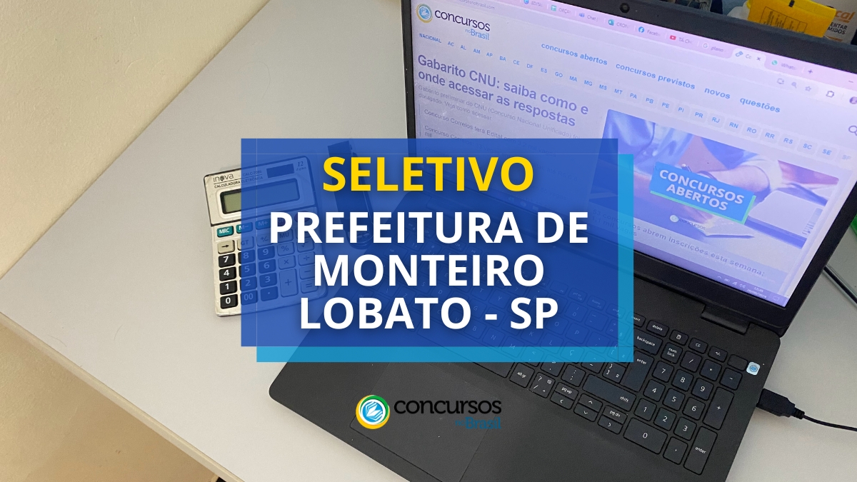 processo seletivo Prefeitura de Monteiro Lobato, vagas do processo seletivo Prefeitura de Monteiro Lobato, inscrição no processo seletivo Prefeitura de Monteiro Lobato, prova do processo seletivo Prefeitura de Monteiro Lobato, edital do processo seletivo Prefeitura de Monteiro Lobato