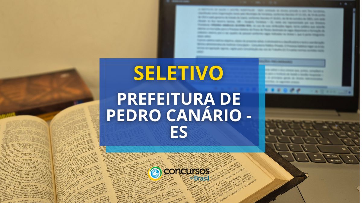 Processo seletivo Prefeitura de Pedro Canário - ES