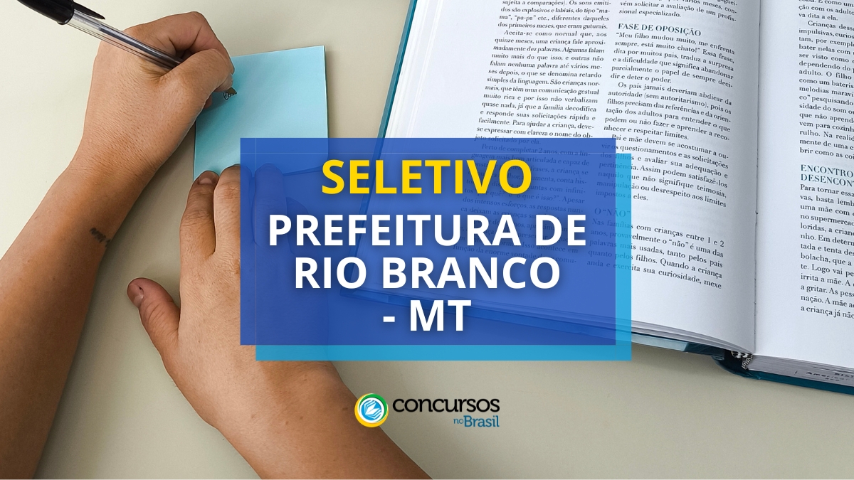 processo seletivo Prefeitura de Rio Branco, vagas do processo seletivo Prefeitura de Rio Branco, inscrição no processo seletivo Prefeitura de Rio Branco, edital do processo seletivo Prefeitura de Rio Branco, provas do processo seletivo Prefeitura de Rio Branco