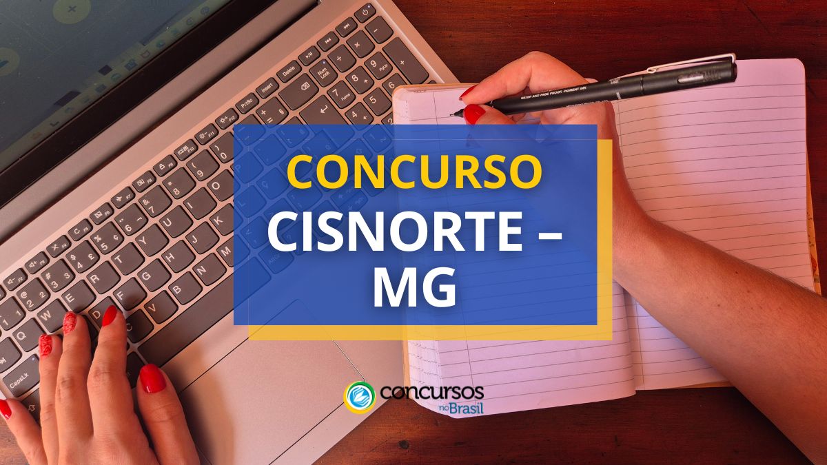 Concurso CISNORTE – MG, CISNORTE – MG, edital CISNORTE – MG, vagas CISNORTE – MG, Concurso CISNORTE.