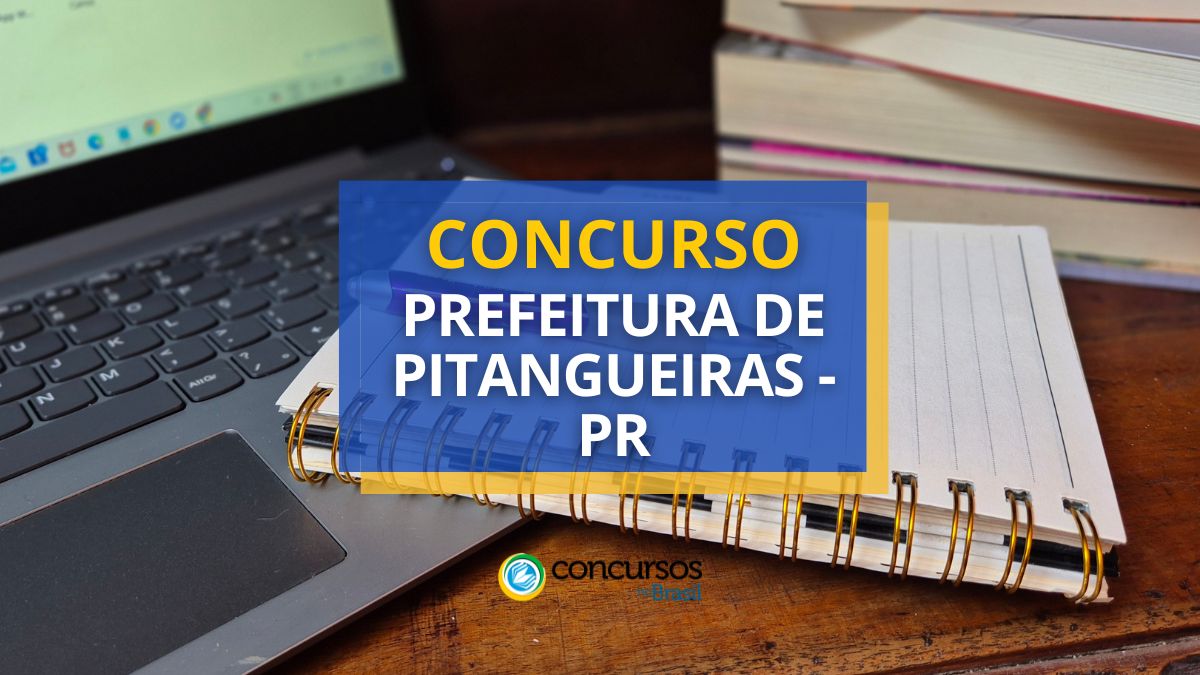 Concurso Prefeitura de Pitangueiras, Prefeitura de Pitangueiras, vagas Prefeitura de Pitangueiras, edital Prefeitura de Pitangueiras.