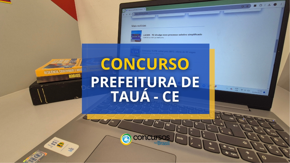 concurso Prefeitura de Tauá, vagas do concurso Prefeitura de Tauá, inscrição no concurso Prefeitura de Tauá, provas do concurso Prefeitura de Tauá, edital do concurso Prefeitura de Tauá, vagas da Prefeitura de Tauá, edital da Prefeitura de Tauá