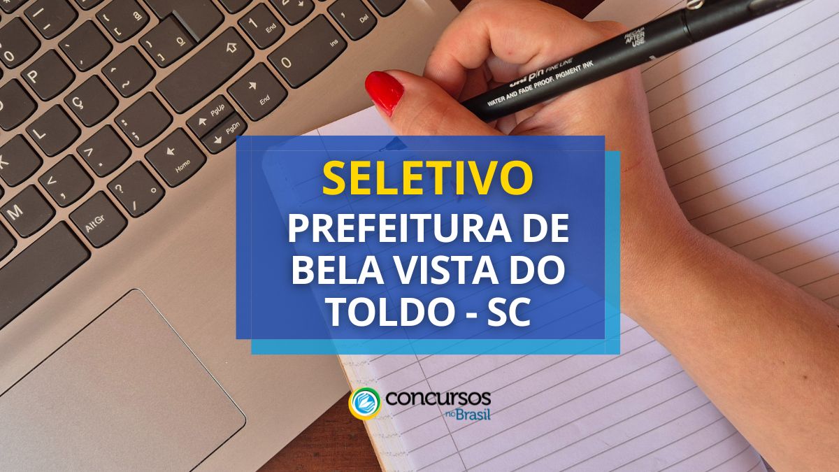 Processo seletivo Prefeitura de Bela Vista do Toldo, Prefeitura de Bela Vista do Toldo, edital Prefeitura de Bela Vista do Toldo, vagas Prefeitura de Bela Vista do Toldo.