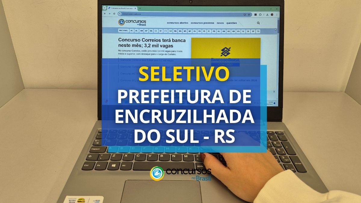 Processo seletivo Prefeitura de Encruzilhada do Sul, Prefeitura de Encruzilhada do Sul, edital Prefeitura de Encruzilhada do Sul, vagas Prefeitura de Encruzilhada do Sul.