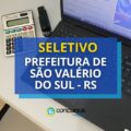 Prefeitura de São Valério do Sul – RS abre vagas em seletivo