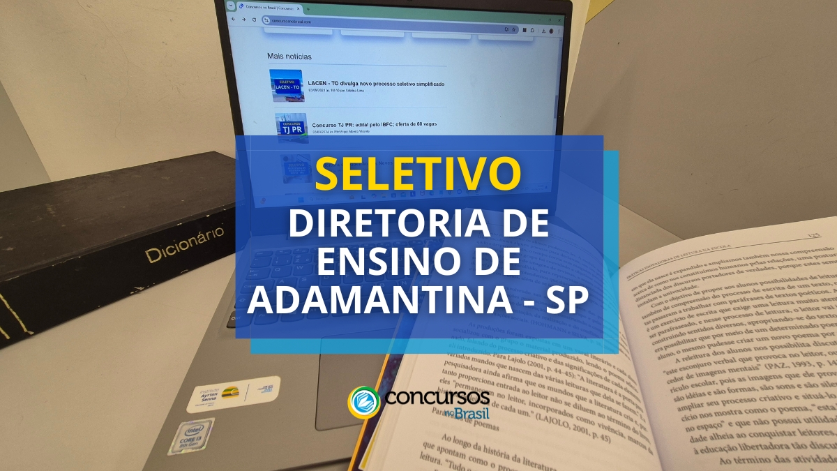 processo seletivo Diretoria de Ensino de Adamantina, vagas do processo seletivo Diretoria de Ensino de Adamantina, inscrição no processo seletivo Diretoria de Ensino de Adamantina, edital do processo seletivo Diretoria de Ensino de Adamantina