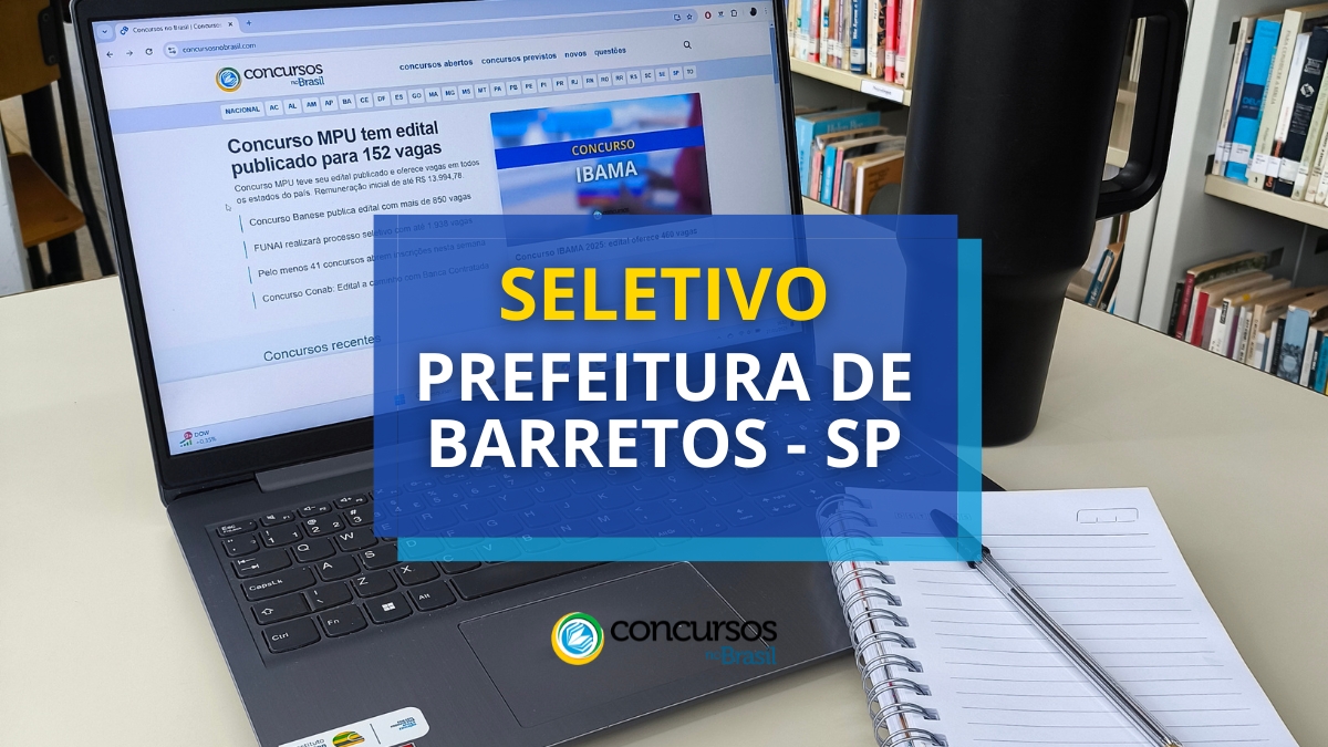 processo seletivo Prefeitura de Barretos, vagas do processo seletivo Prefeitura de Barretos, edital do processo seletivo Prefeitura de Barretos, inscrição no processo seletivo Prefeitura de Barretos