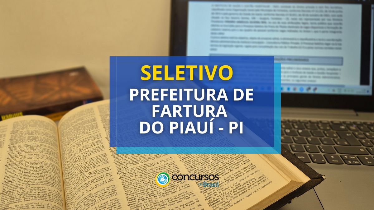 Processo seletivo Prefeitura de Fartura do Piauí - Pi