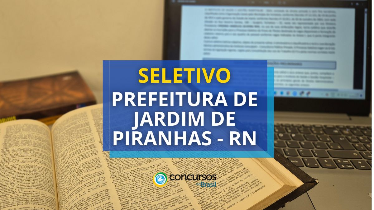 Processo seletivo Prefeitura de Jardim de Piranhas - RN