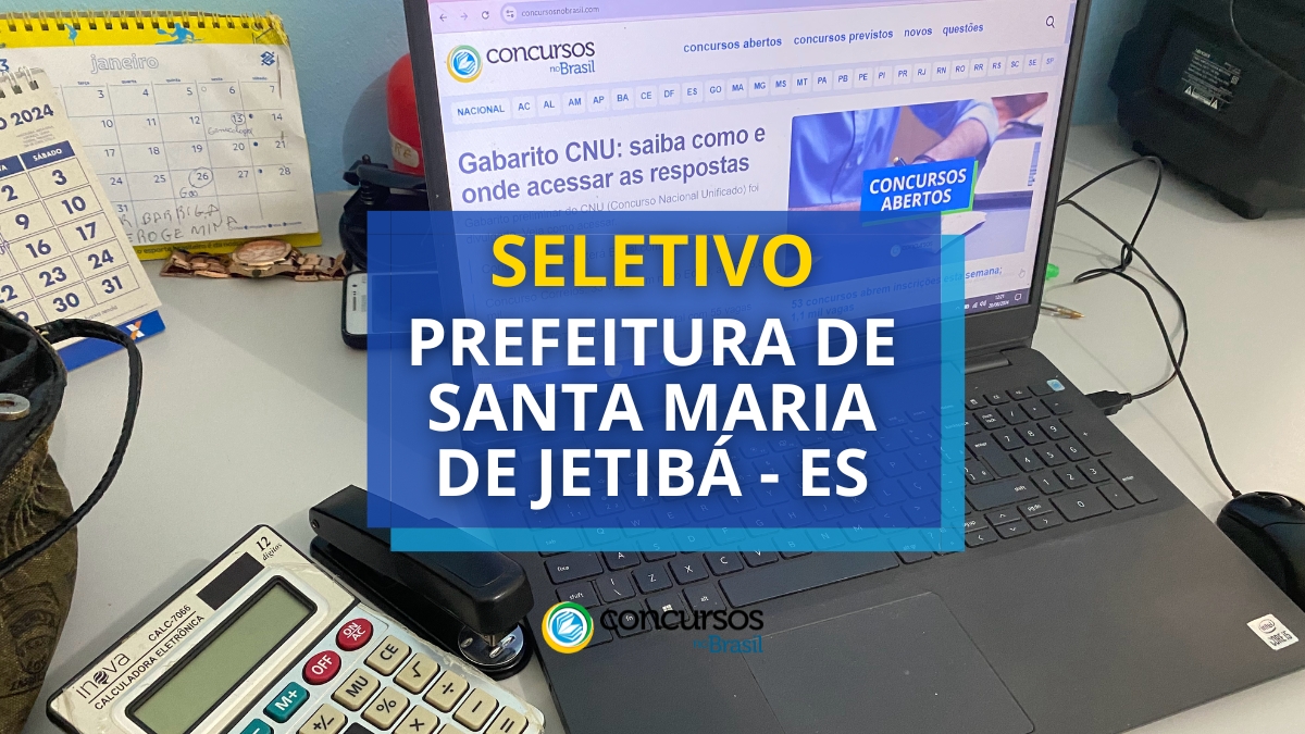 processo seletivo Prefeitura de Santa Maria de Jetibá, vagas do processo seletivo Prefeitura de Santa Maria de Jetibá, inscrição no processo seletivo Prefeitura de Santa Maria de Jetibá, edital do processo seletivo Prefeitura de Santa Maria de Jetibá