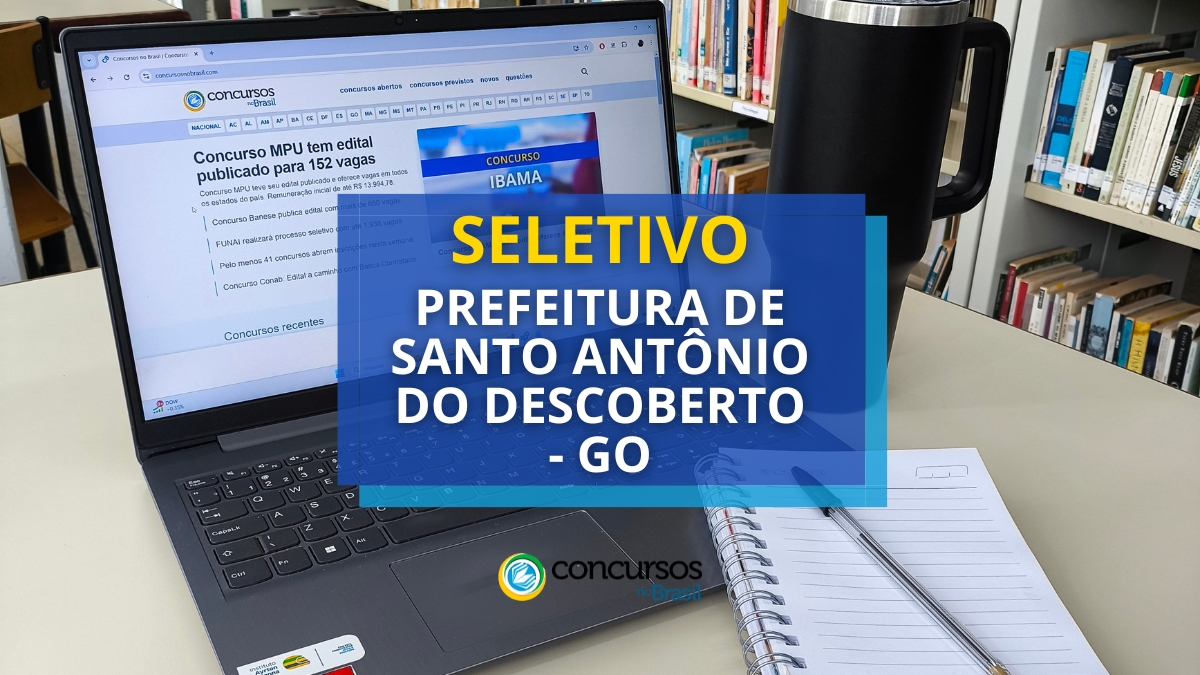 processo seletivo Prefeitura de Santo Antônio do Descoberto, vagas da Prefeitura de Santo Antônio do Descoberto, edital do processo seletivo Prefeitura de Santo Antônio do Descoberto, inscrição no processo seletivo Prefeitura de Santo Antônio do Descoberto, edital Prefeitura de Santo Antônio do Descoberto