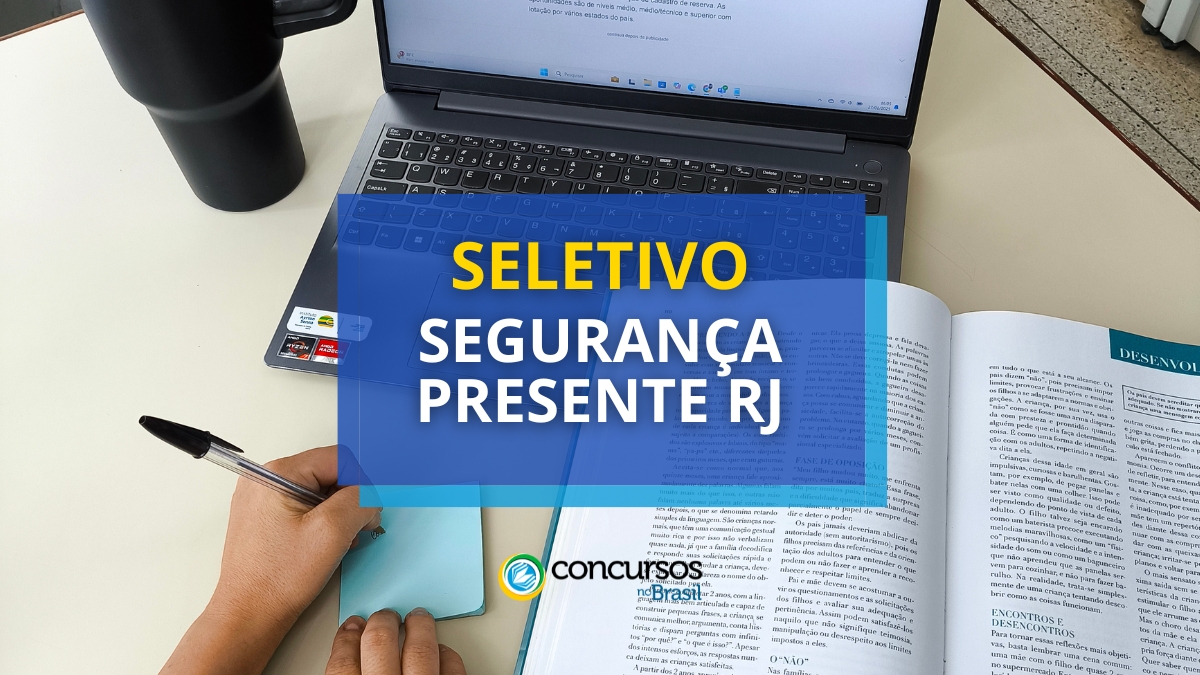 processo seletivo Segurança Presente RJ, vagas do processo seletivo Segurança Presente RJ, edital do processo seletivo Segurança Presente RJ, inscrição no processo seletivo Segurança Presente RJ, etapas do processo seletivo Segurança Presente RJ