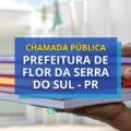 Prefeitura de Flor da Serra do Sul – PR: edital de chamada pública