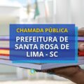 Prefeitura de Santa Rosa de Lima – SC abre chamada pública