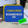 Concurso Bombeiros DF 2025 para 356 vagas já tem banca