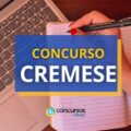 Concurso CREMESE oferta salário-base de até R$ 6,2 mil
