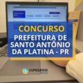 Concurso Prefeitura de Santo Antônio da Platina – PR: até R$ 14 mil