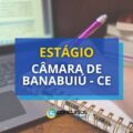 Câmara de Banabuiú – CE publica edital de estágio remunerado