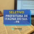 Prefeitura de Itaúna do Sul – PR abre novas vagas em seletivo