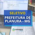Prefeitura de Planura – MG remunera até R$ 3,7 mil em seletivo