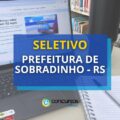 Prefeitura de Sobradinho – RS abre vaga na área da educação